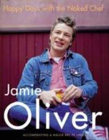 Happy Days with the Naked Chef - Oliver, Boeken, Verzenden, Nieuw