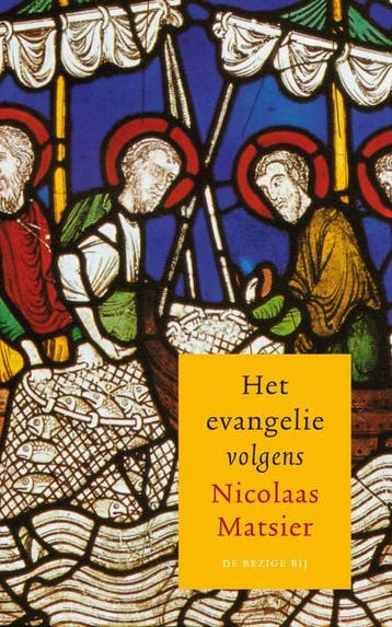 Het evangelie volgens Nicolaas Matsier 9789023455349, Verzenden, Gelezen, Nicolaas Matsier