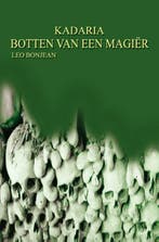 Botten van een magiër / Kadaria / 2 9789462662896, Verzenden, Zo goed als nieuw, Leo Bonjean