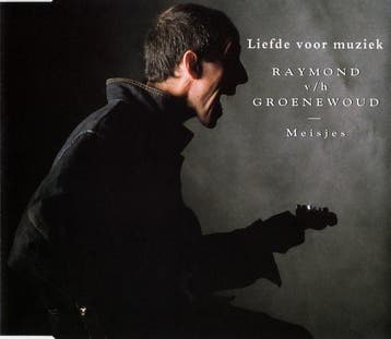 Raymond v/h Groenewoud - Liefde Voor Muziek / Meisjes, Cd's en Dvd's, Verzenden, Gebruikt