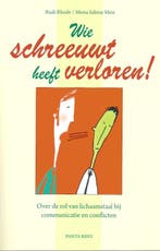 Wie schreeuwt heeft verloren! 9789088400360 Rudi Rhode, Verzenden, Rudi Rhode