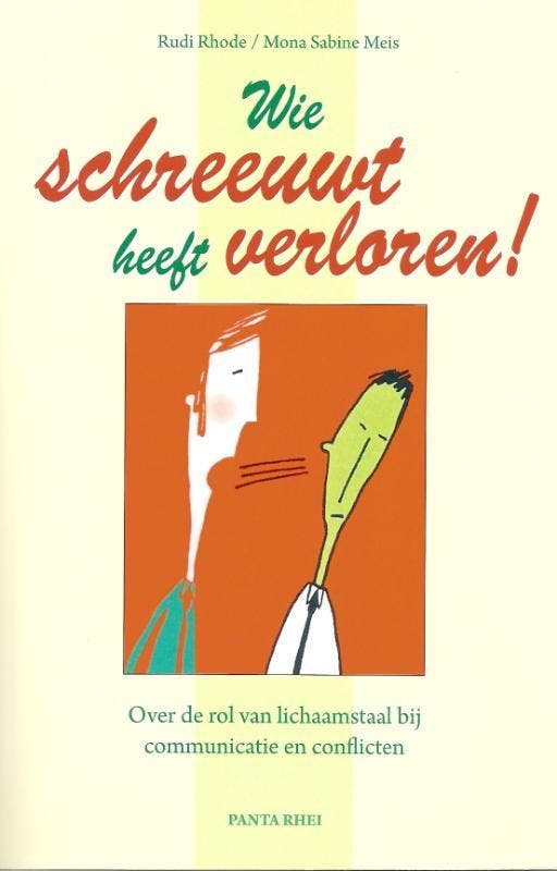 Wie schreeuwt heeft verloren! 9789088400360 Rudi Rhode, Livres, Psychologie, Envoi