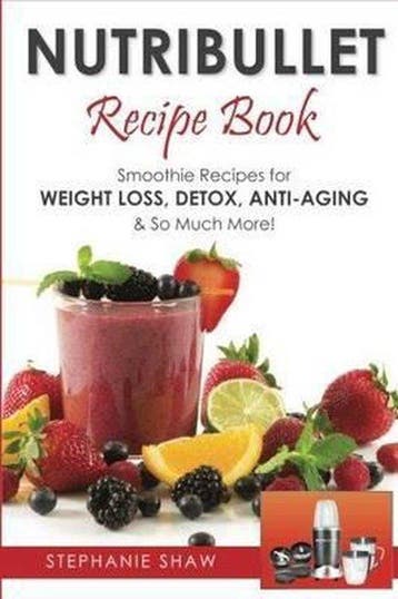 Nutribullet Recipe Book 9781502579997 Stephanie Shaw, Verzenden, Stephanie Shaw