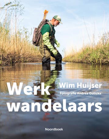 Werkwandelaars 9789464711653 Wim Huijser, Verzenden, Wim Huijser