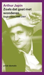 Zoals dat gaat met wonderen / Privé-domein 9789029566766, Boeken, Verzenden, Gelezen, Arthur Japin