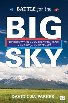 Battle For The Big Sky: Representation And The Politics Of P, Verzenden, Nieuw