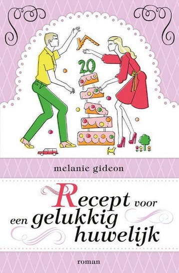Recept voor een gelukkig huwelijk 9789400500365, Boeken, Verzenden, Gelezen, Melanie Gideon