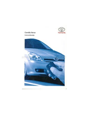 2005 TOYOTA COROLLA VERSO INSTRUCTIEBOEKJE NEDERLANDS