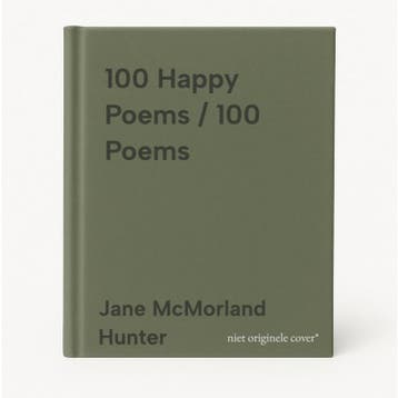 100 Happy Poems / 100 Poems 9781849948869, Verzenden, Zo goed als nieuw, Jane McMorland Hunter