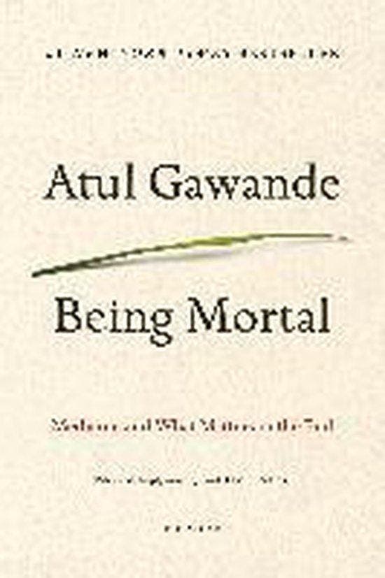 Being Mortal: Medicine and What Matters in the End, Livres, Langue | Anglais, Envoi