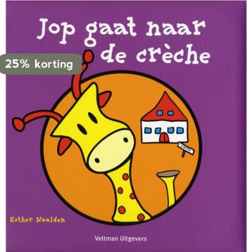 Jop gaat naar de crèche 9789048302932 Esther Naalden, Verzenden, Esther Naalden