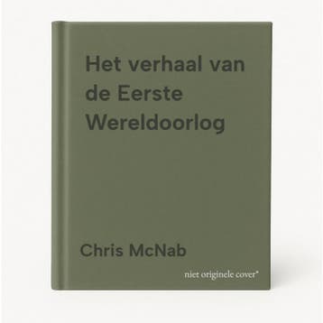 Het verhaal van de Eerste Wereldoorlog 9781845886691, Verzenden, Chris McNab