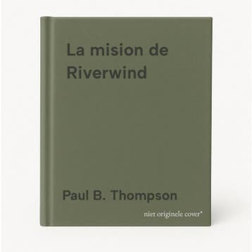La mision de Riverwind 9788448030490 Paul B. Thompson, Boeken, Verzenden, Gelezen, Paul B. Thompson
