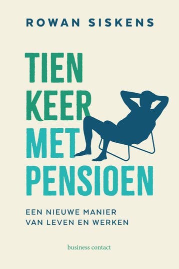 Tien keer met pensioen 9789047015406 Rowan Siskens, Verzenden, Gelezen, Rowan Siskens