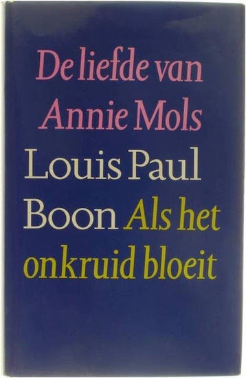 De liefde van Annie Mols Als het onkruid bloeit - Paul, Verzenden, Nieuw