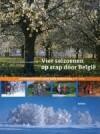 Vier seizoenen op stap door België 9789020954814, Livres, Verzenden, S. de Meester