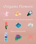 Origami Flowers 9781939130181 Kazuo Kobayashi, Verzenden, Gelezen, Kazuo Kobayashi