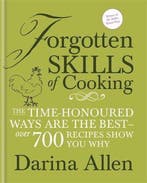 Forgotten Skills of Cooking 9781856267885 Darina Allen, Verzenden, Darina Allen