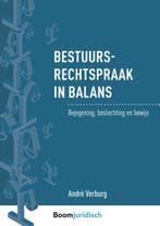 Bestuursrechtspraak in balans 9789462906716 André Verburg, Boeken, Verzenden, Zo goed als nieuw, André Verburg