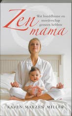 Zen mama 9789025959685 Karen Maezen Miller, Verzenden, Gelezen, Karen Maezen Miller