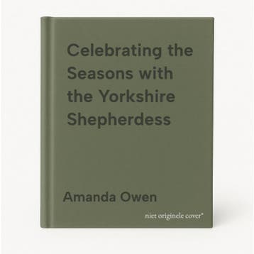Celebrating the Seasons with the Yorkshire Shepherdess, Verzenden, Amanda Owen