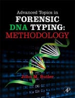 Advanced Topics In Forensic DNA Typing 9780123745132, Verzenden, Gelezen, John Butler