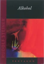 Alkohol 9789072052896 Rudolf Steiner, Boeken, Verzenden, Zo goed als nieuw, Rudolf Steiner