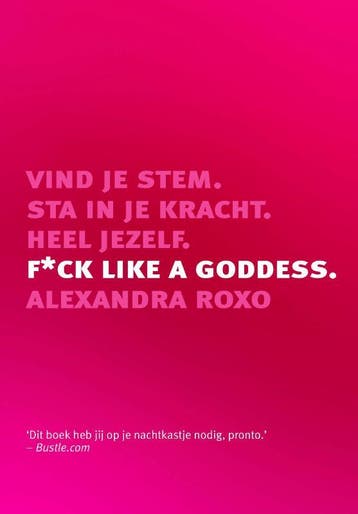 F*ck like a goddess 9789021579191 Alexandra Roxo, Verzenden, Alexandra Roxo
