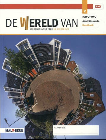 De wereld van / leerjaar 2 havo/vwo aardrijkskunde /, Verzenden, Gelezen, Malmberg