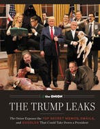 The Trump Leaks 9780062834263 The Editors Of The Onion, Verzenden, Zo goed als nieuw, The Editors Of The Onion