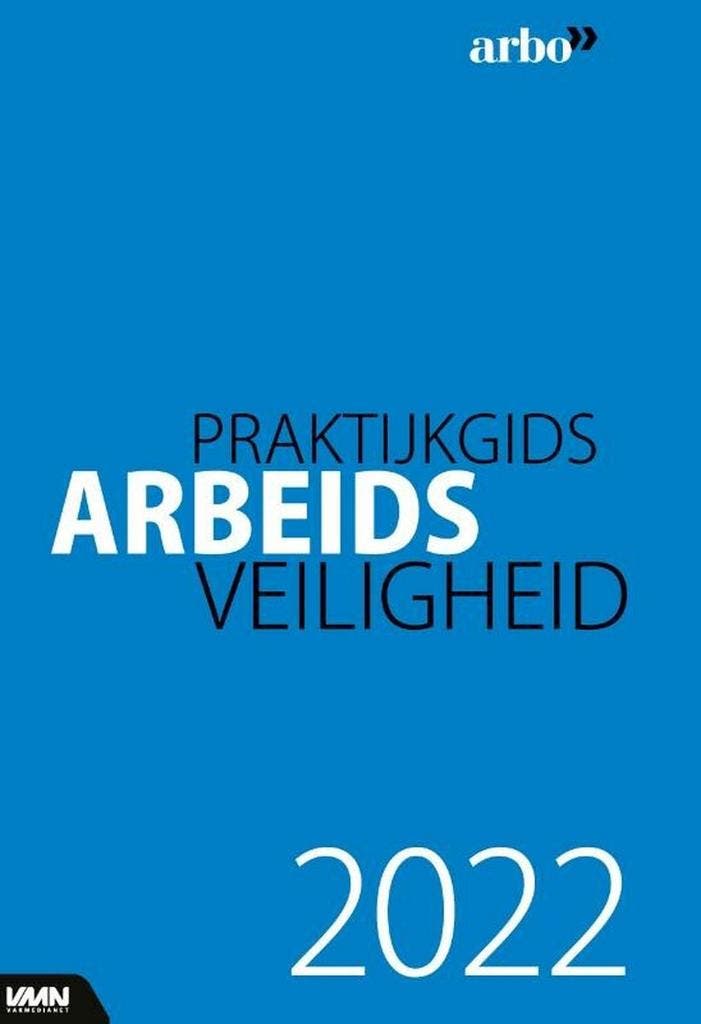 Praktijkgids arbeidsveiligheid / 2022 9789462157446, Boeken, Economie, Management en Marketing, Zo goed als nieuw, Verzenden
