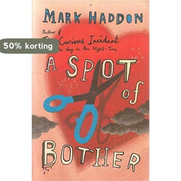 Spot of Bother, A / druk 1 9780099507437 Mark Haddon, Verzenden, Mark Haddon