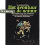 Het avontuur van de natuur 9789032006457, Boeken, Verzenden, Zo goed als nieuw