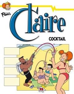 Cocktail / Claire / 25 9789072240521 Evert Geradts, Boeken, Stripverhalen, Zo goed als nieuw, Verzenden