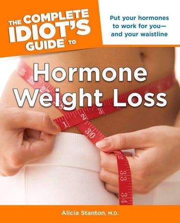 The Complete Idiots Guide to Hormone Wei 9781615641024, Verzenden, Alicia Stanton