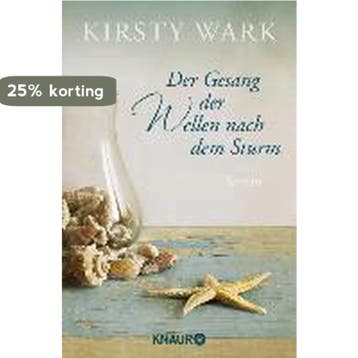 Der Gesang der Wellen nach dem Sturm 9783426515174, Verzenden, Gelezen, Kirsty Wark