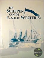 De schepen van de familie Wester(s) 9789090121659, Verzenden, G.J. Mulder