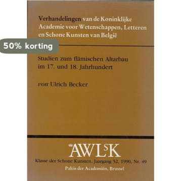 Studien zum flämischen Altarbau im 17. und 18. Jahrhundert, Verzenden, U. Becker