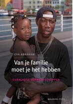 Van je familie moet je het hebben 9789057309083, Boeken, Verzenden, Zo goed als nieuw, Eva Abraham- van der Mark