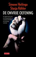 De onvrije oefening 9789044521276 Stasja Kohler, Verzenden, Gelezen, Stasja Kohler