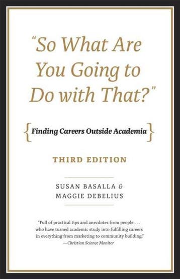So What Are You Going To Do With That? 9780226200408, Verzenden, Zo goed als nieuw, Susan Basalla