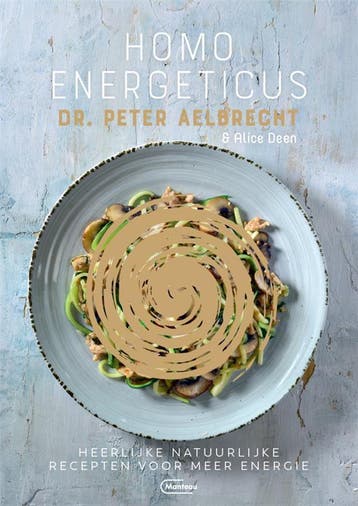 Homo energeticus kookboek 9789022337127 Peter Aelbrecht, Verzenden, Peter Aelbrecht