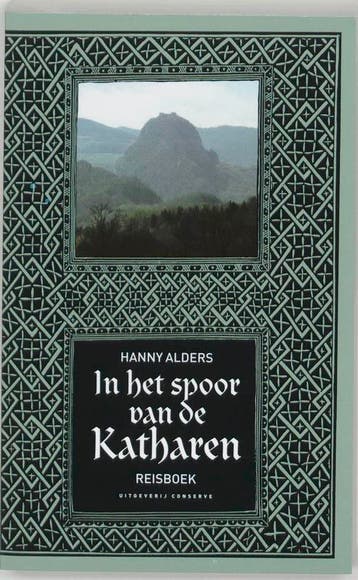 In het spoor van de Katharen 9789054291206 Hanny Alders, Boeken, Verzenden, Zo goed als nieuw, Hanny Alders