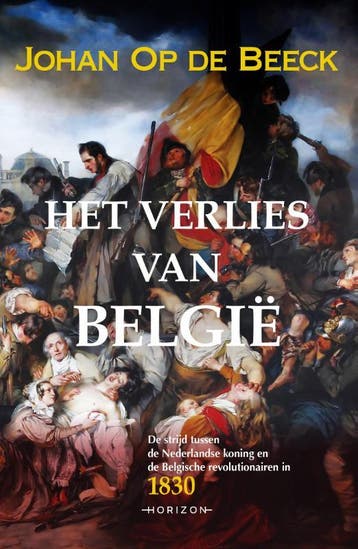 Het verlies van België 9789463962186 Johan Op de Beeck, Verzenden, Gelezen, Johan Op de Beeck