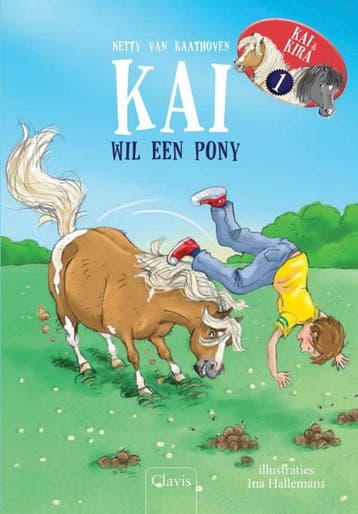 Kai wil een pony / Kira wil een pony / Kai en Kira / 1, Verzenden, Gelezen, Netty van Kaathoven