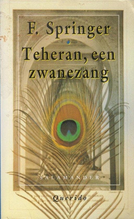 TEHERAN, EEN ZWANEZANG - Springer, Livres, Littérature, Envoi