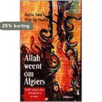 ALLAH WEENT OM ALGIERS 9789002199936 N. Dala, Verzenden, Gelezen, N. Dala