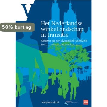 Het Nederlandse winkellandschap in transitie 9789012584012, Boeken, Verzenden, Zo goed als nieuw, Wim van der Post