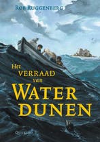 Het verraad van Waterdunen 9789045110936 Rob Ruggenberg, Boeken, Verzenden, Zo goed als nieuw, Rob Ruggenberg