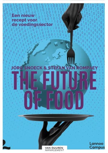 The Future Of Food | Jorg Snoeck; Stefan Van Rompaey | Nieuw, Boeken, Verzenden, Nieuw, Jorg Snoeck; Stefan Van Rompaey